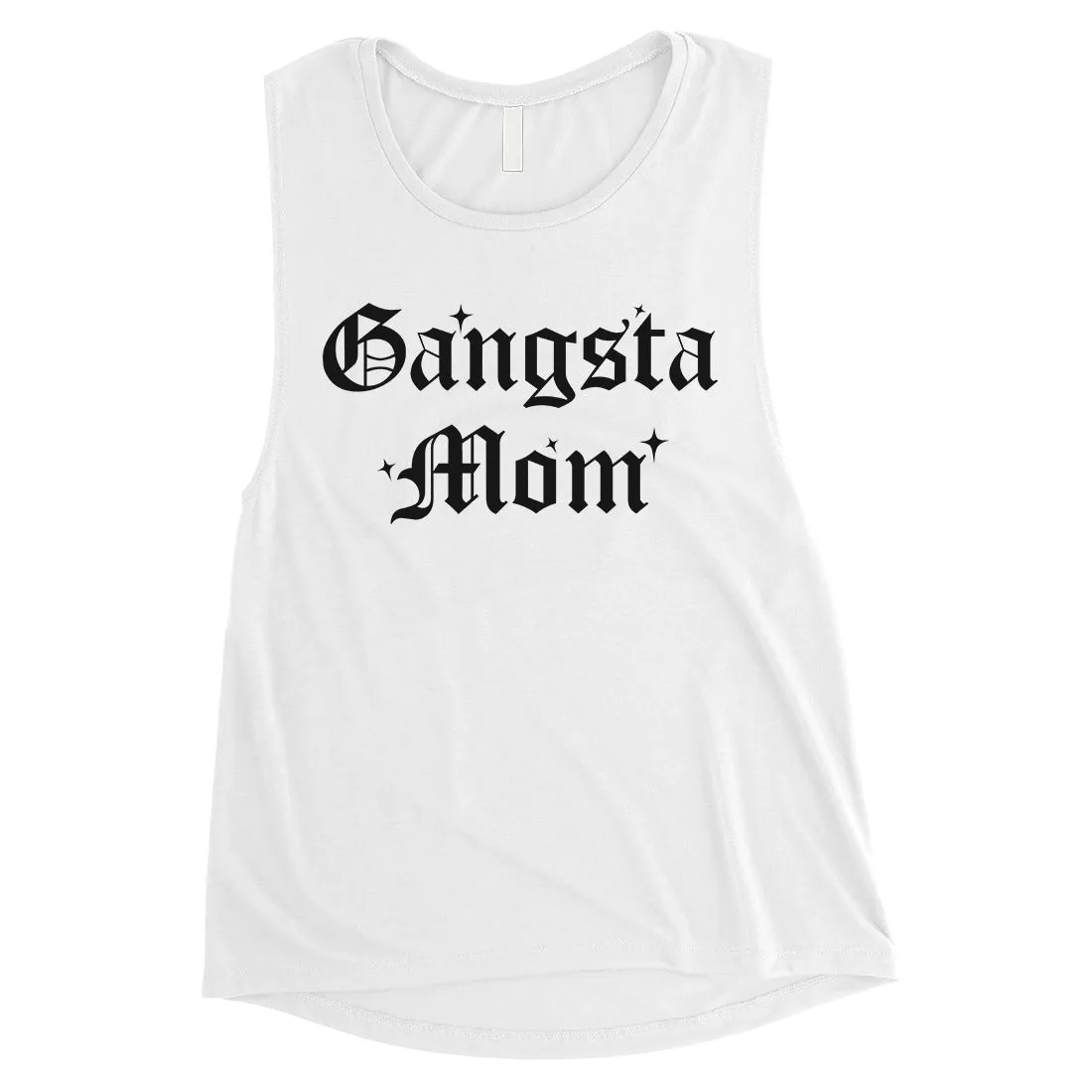 Gangsta Mom Womens Mother's Day Muscle Tank Top Best Mom Gifts