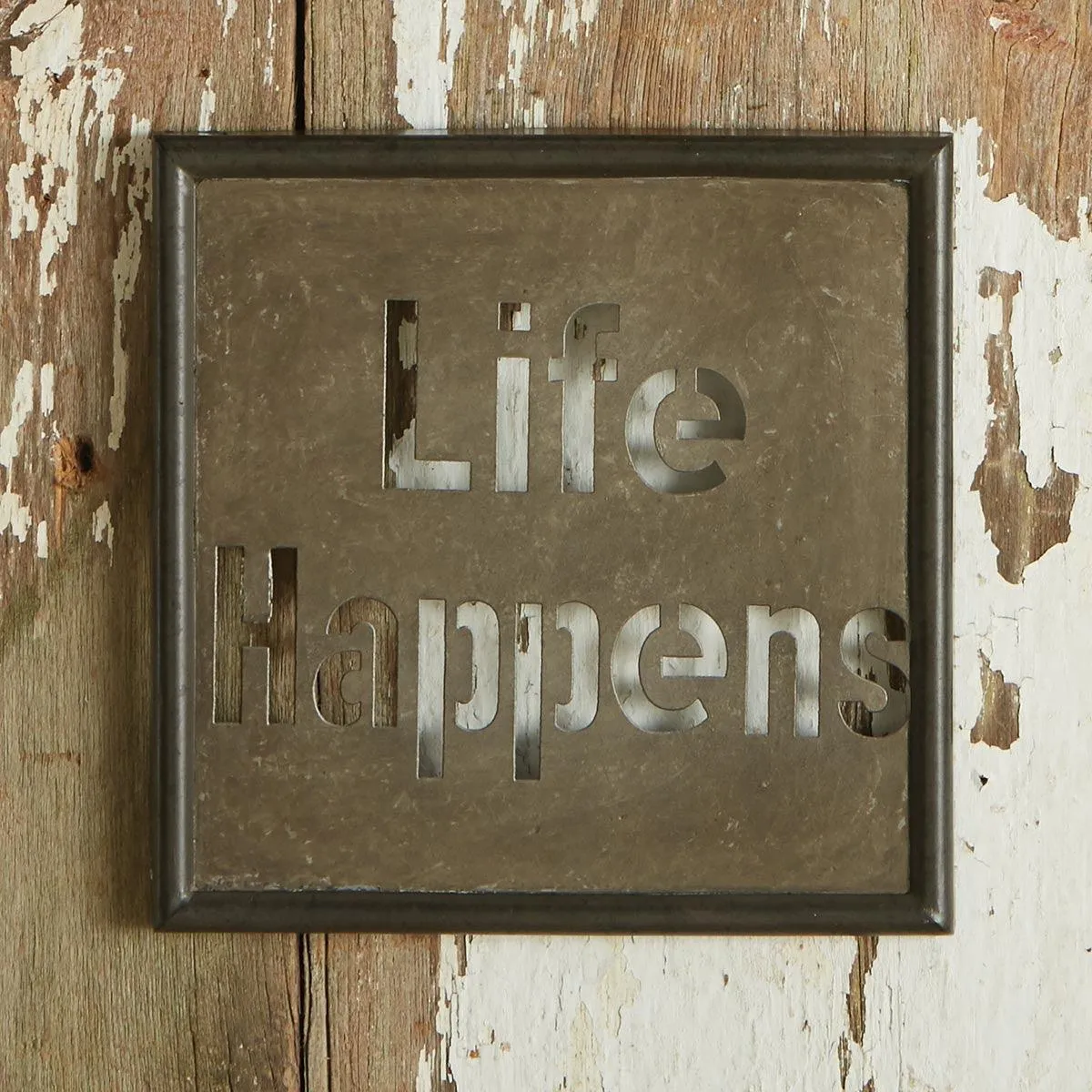 Life Happens Galvanized Sign  Park Designs