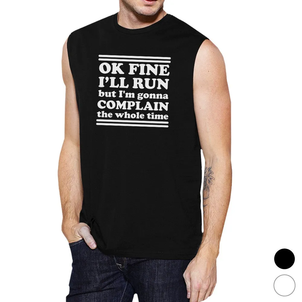 Run Complain Mens Funny Workout Tank Top Fitness Muscle Shirt Gift