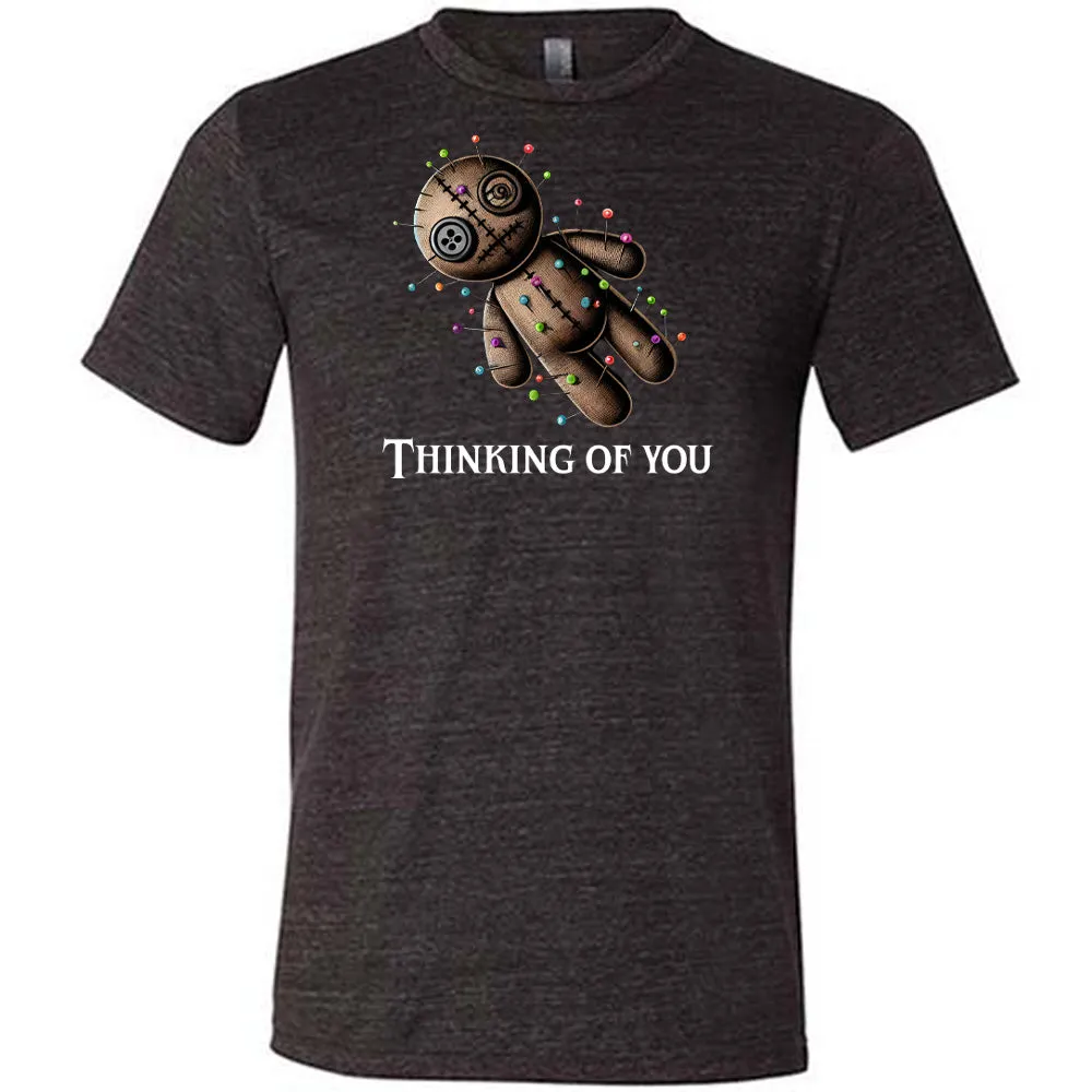 Voodoo Thinking Of You Shirt Unisex