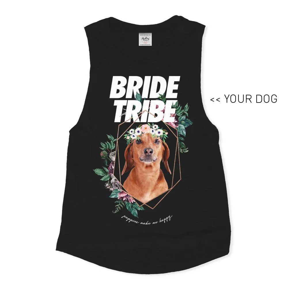 Your Dog Here - Bride Tribe - Muscle Tank